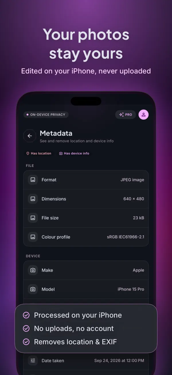 Metadata screen: processed on your iPhone, no uploads, removes location and EXIF