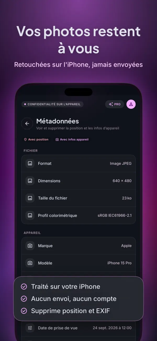 Écran Métadonnées : traité sur votre iPhone, aucun envoi, suppression de la position et des données EXIF